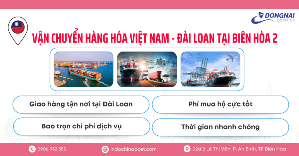 Vận Chuyển Hàng Hóa Việt Nam - Đài Loan tại Biên Hòa 2