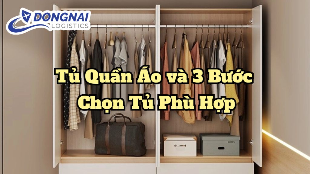 Tủ Quần Áo và 3 Bước Chọn Tủ Phù Hợp