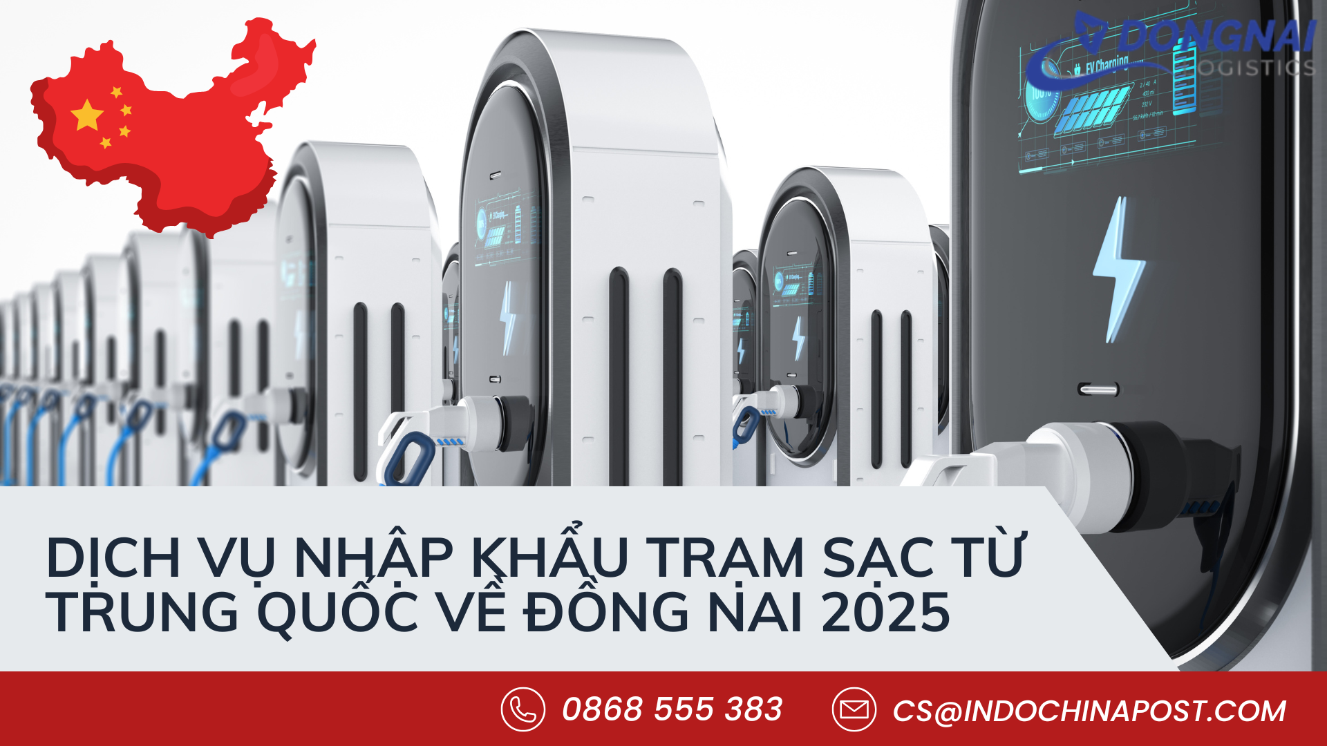 Dịch Vụ Nhập Khẩu Trạm Sạc Từ Trung Quốc Về Đồng Nai 2025