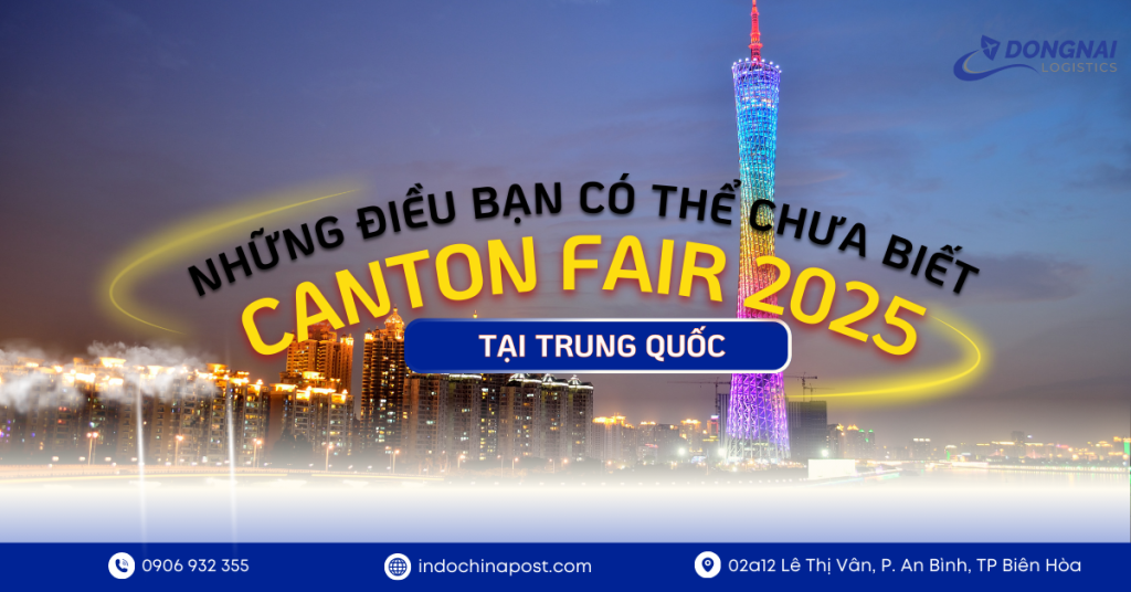 Những điều bạn có thể chưa biết về Canton Fair 2025