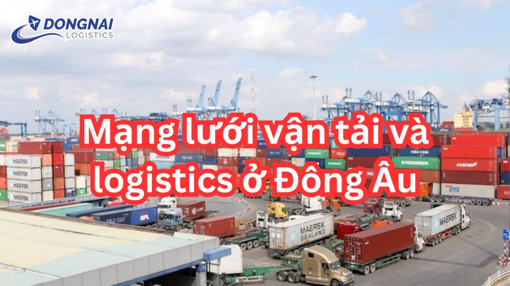 Mạng lưới vận tải và logistics ở Đông Âu