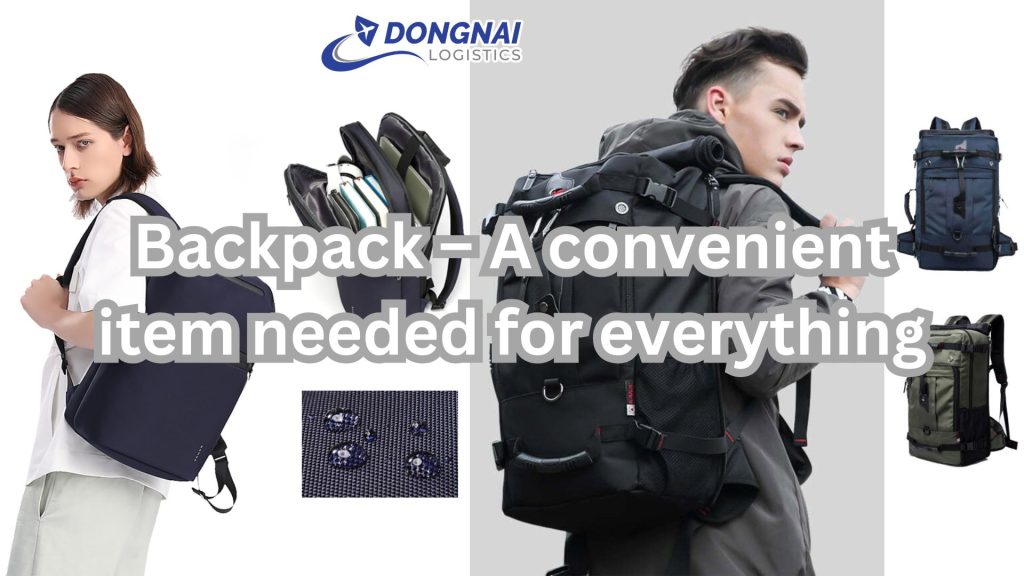 Backpack – A convenient item needed for everything