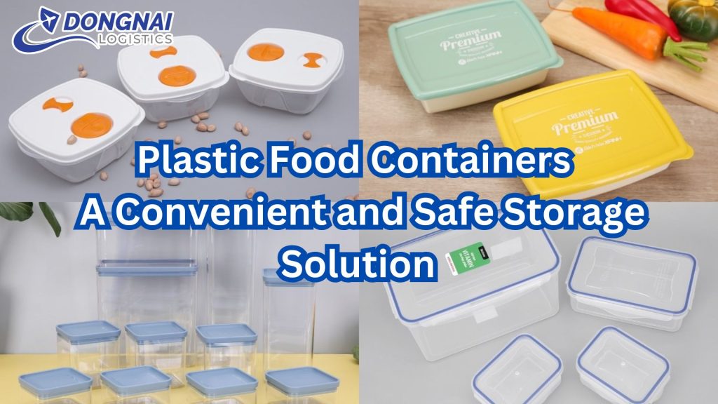 Plastic Food Containers – A Convenient and Safe Storage Solution