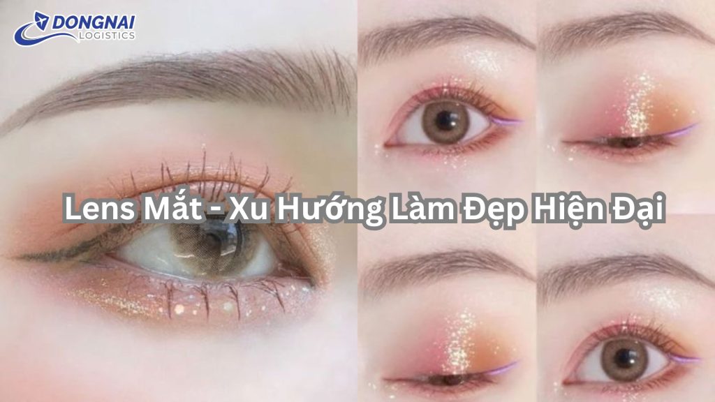 Lens Mắt - Xu Hướng Làm Đẹp Hiện Đại