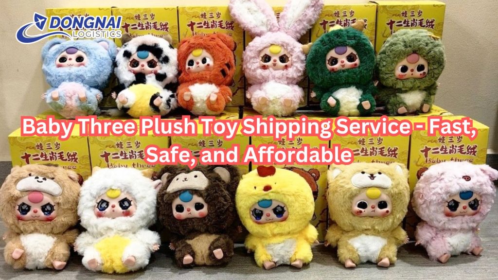 Baby Three Plush Toy Shipping Service - Fast, Safe, and Affordable