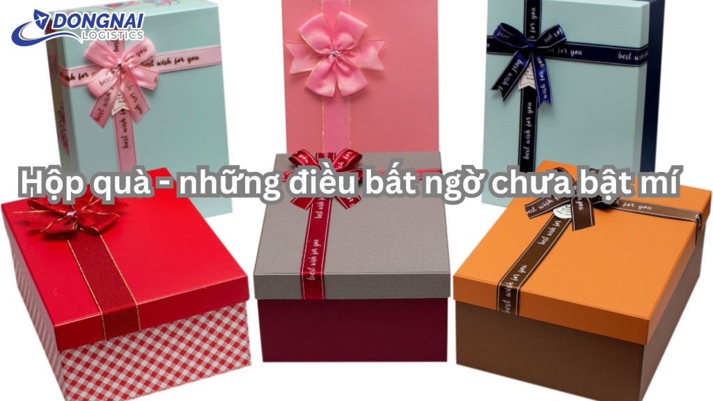 Hộp quà - những điều bất ngờ chưa bật mí