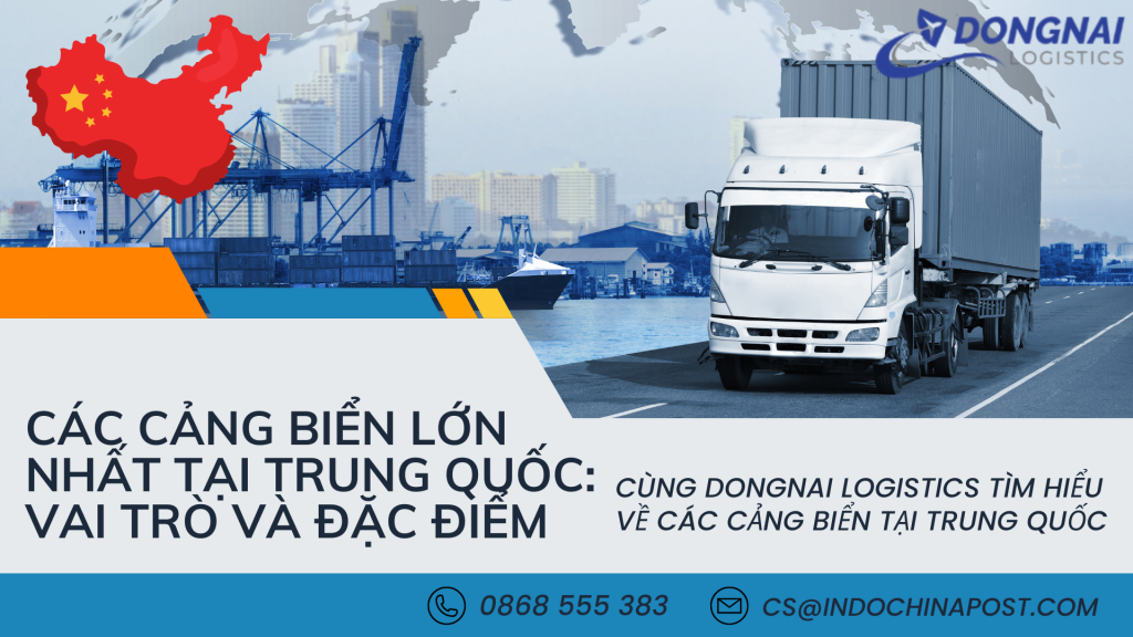 Các Cảng Biển Lớn Nhất Tại Trung Quốc: Vai Trò và Đặc Điểm