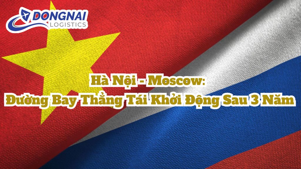 Hà Nội - Moscow: Đường Bay Thẳng Tái Khởi Động Sau 3 Năm