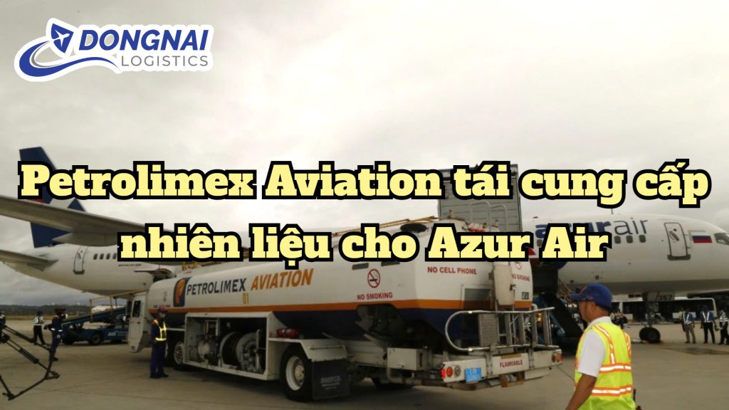 Petrolimex Aviation tái cung cấp nhiên liệu cho Azur Air