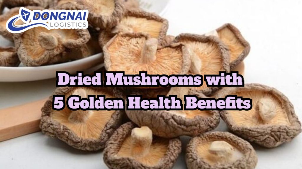 Dried Mushrooms with 5 Golden Health Benefits