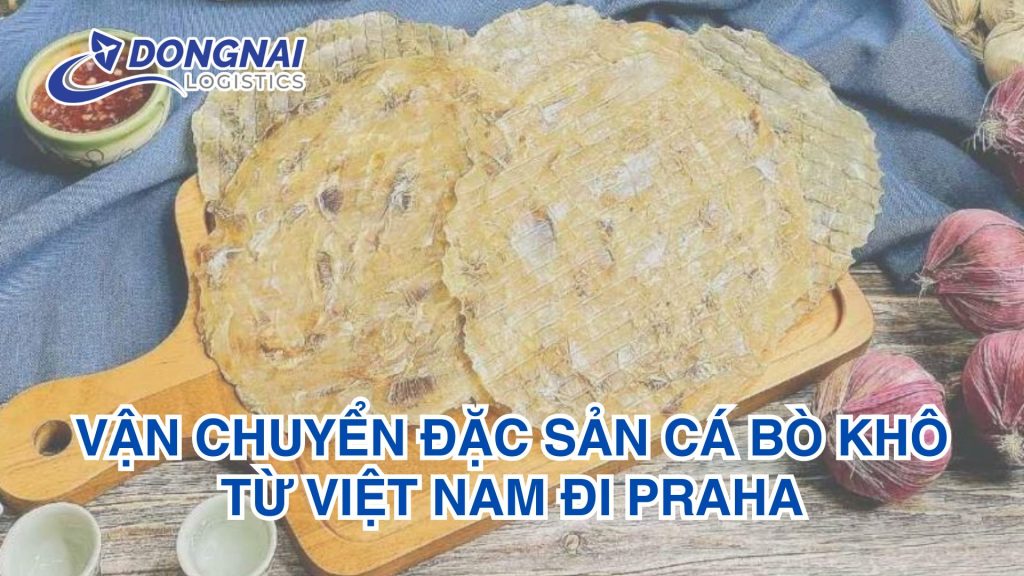 Vận chuyển đặc sản cá bò khô từ Việt Nam đi Praha
