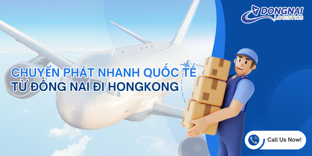 Chuyển Phát Nhanh Quốc Tế đi Hong Kong Dongnai Logistics