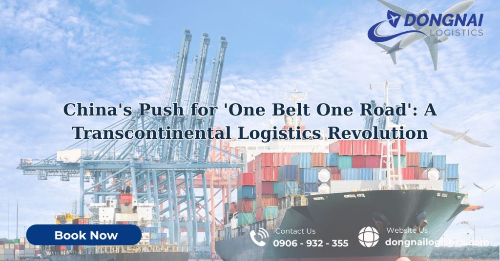 China's Push for 'One Belt One Road': A Transcontinental Logistics Revolution