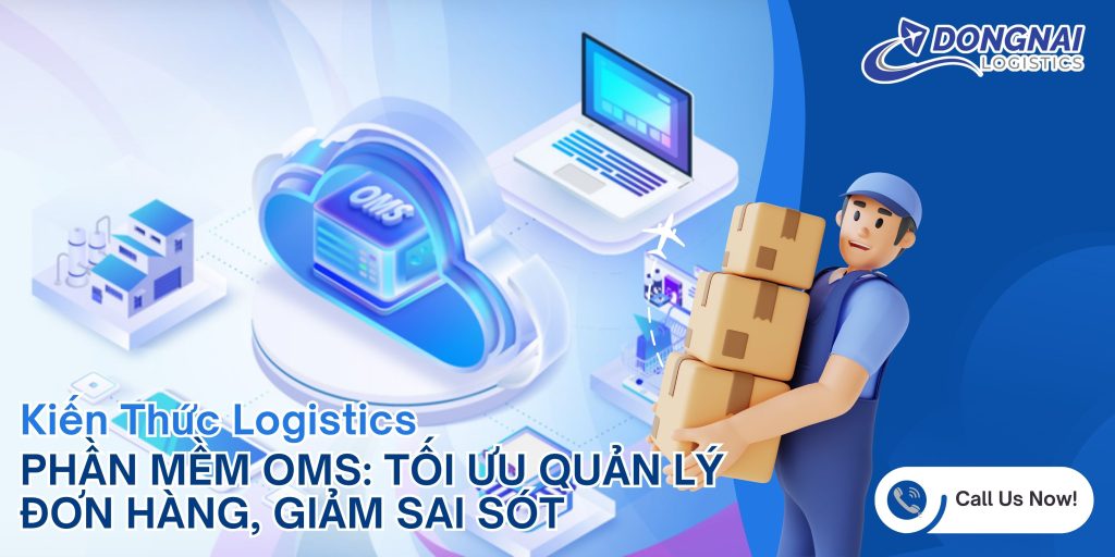 PHẦN MỀM OMS: TỐI ƯU QUẢN LÝ ĐƠN HÀNG, GIẢM SAI SÓT