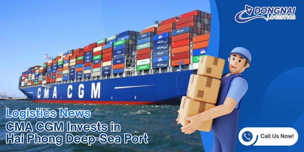 CMA CGM Invests in Hai Phong Deep-Sea Port