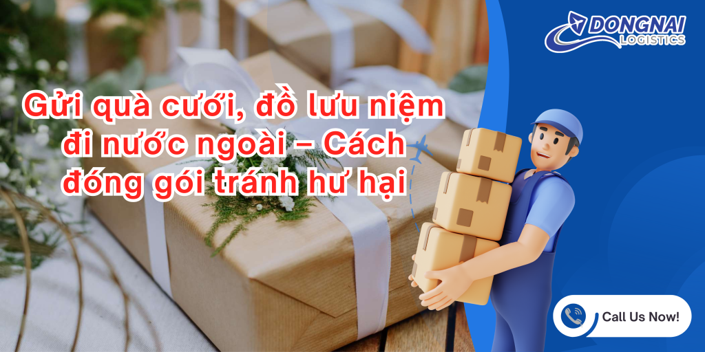 Bạn muốn gửi quà cưới hoặc đồ lưu niệm từ Việt Nam ra nước ngoài nhưng lo sợ hư hại trong quá trình vận chuyển? Bài viết này hướng dẫn chi tiết cách chọn vật liệu đóng gói, kỹ thuật bảo vệ hàng hóa và kinh nghiệm thực tế cho người mới.