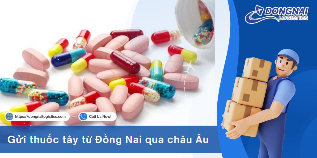 GỬI THUỐC TÂY ĐI CHÂU ÂU