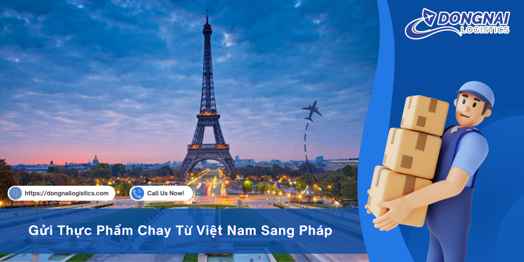 Gửi Thực Phẩm Chay Từ Việt Nam Sang Pháp