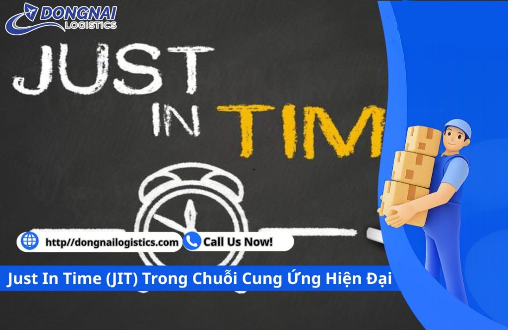 Just In Time (JIT) Trong Chuỗi Cung Ứng Hiện Đại