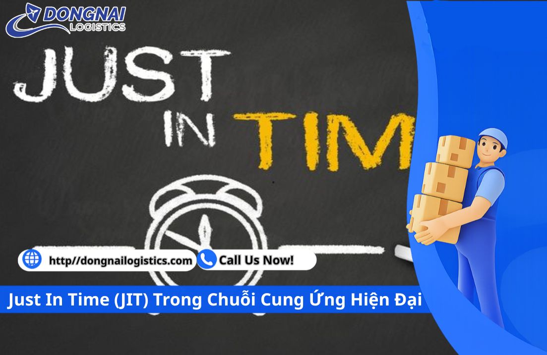 Just In Time (JIT) Trong Chuỗi Cung Ứng Hiện Đại