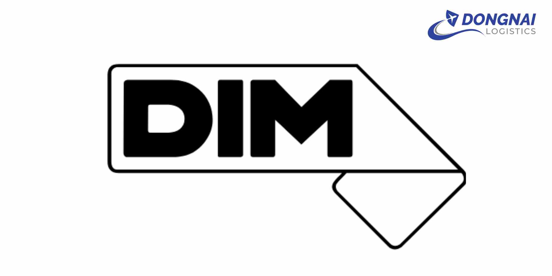 DIM là gì? Tại sao trọng lượng DIM lại quan trọng trong vận chuyển hàng hóa?