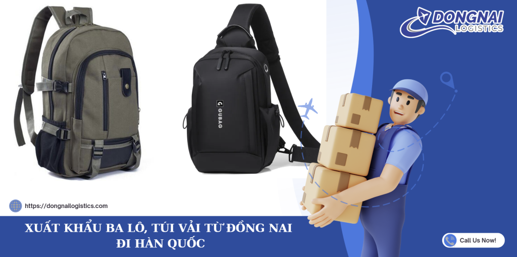 XUẤT KHẨU BA LÔ, TÚI VẢI TỪ ĐỒNG NAI ĐI HÀN QUỐC