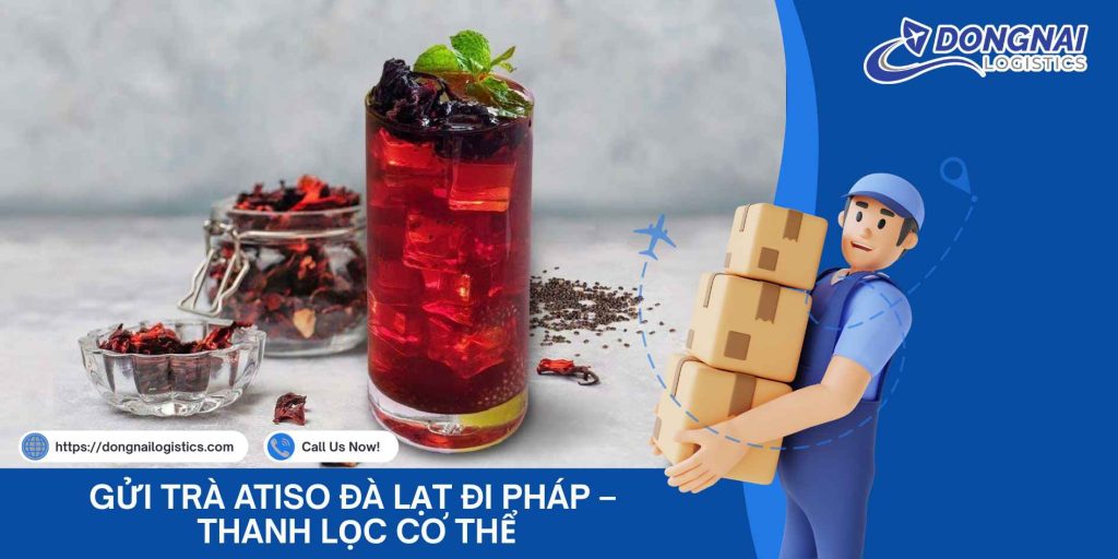 Gửi Trà Atiso Đà Lạt Đi Pháp – Thanh Lọc Cơ Thể, Quà Tặng Ý Nghĩa Từ Cao Nguyên