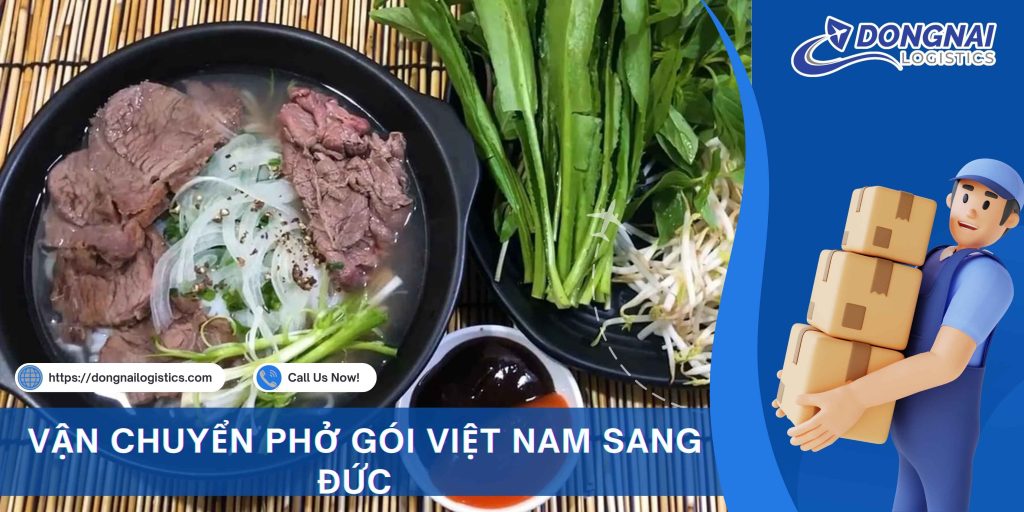 VẬN CHUYỂN PHỞ GÓI VIỆT NAM SANG ĐỨC