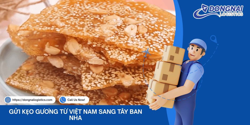 GỬI KẸO GƯƠNG TỪ VIỆT NAM SANG TÂY BAN NHA