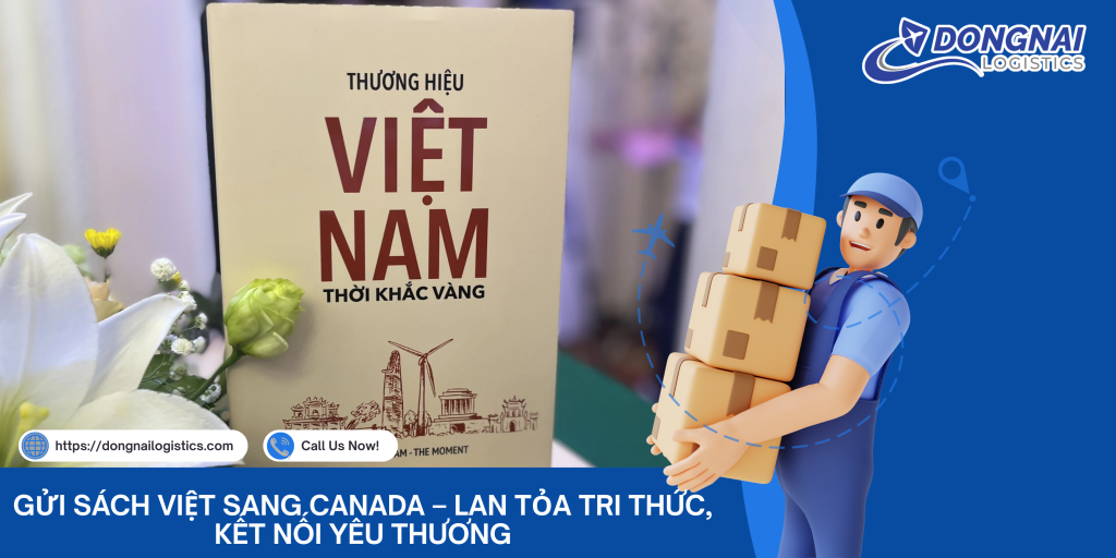 Gửi Sách Việt Sang Canada – Lan Tỏa Tri Thức, Kết Nối Yêu Thương