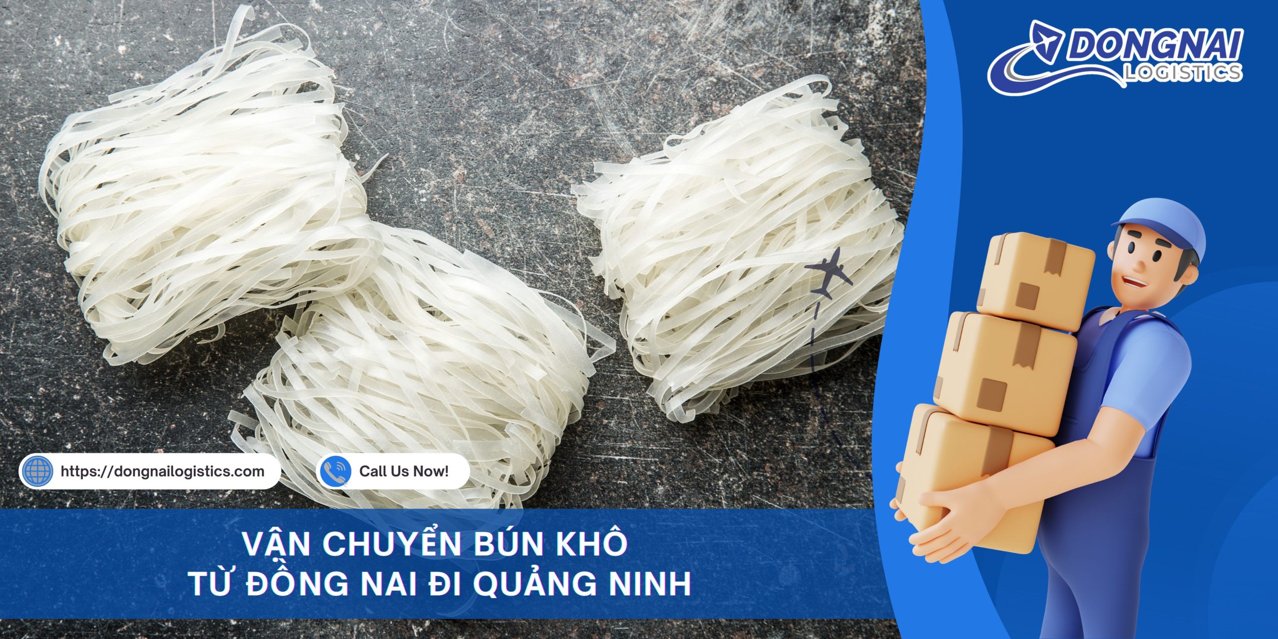 VẬN CHUYỂN BÚN KHÔ TỪ ĐỒNG NAI ĐI QUẢNG NINH