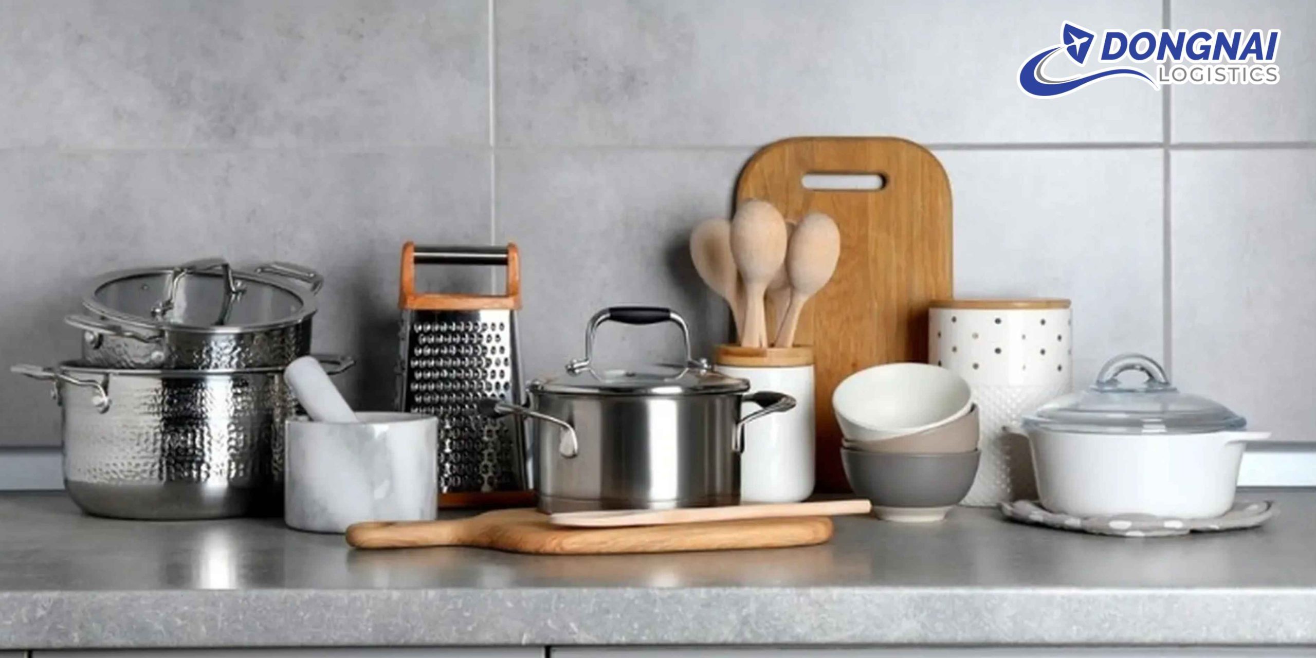 GỬI DỤNG CỤ NHÀ BẾP TỪ VIỆT NAM SANG MỸ – AN TOÀN, ĐÚNG HẠN CÙNG DONGNAI LOGISTICS