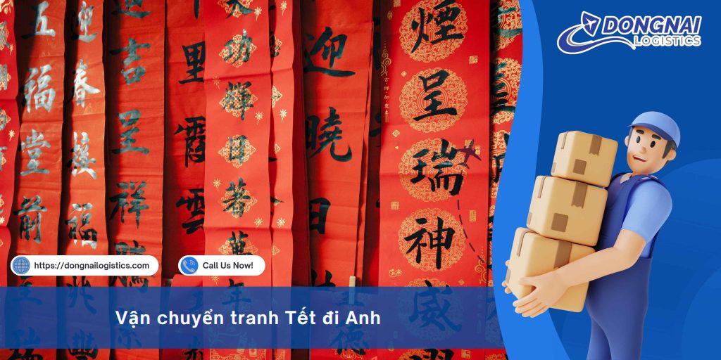 Vận Chuyển Tranh Tết Đi UK – Hướng Dẫn Cụ Thể, Dễ Thực Hiện