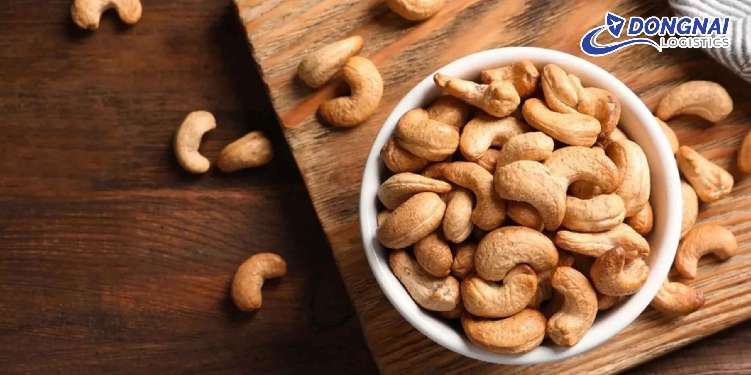 Gửi Hạt Điều Từ Việt Nam Đi Anh – An Toàn, Đúng Chuẩn Cùng DongNai Logistics