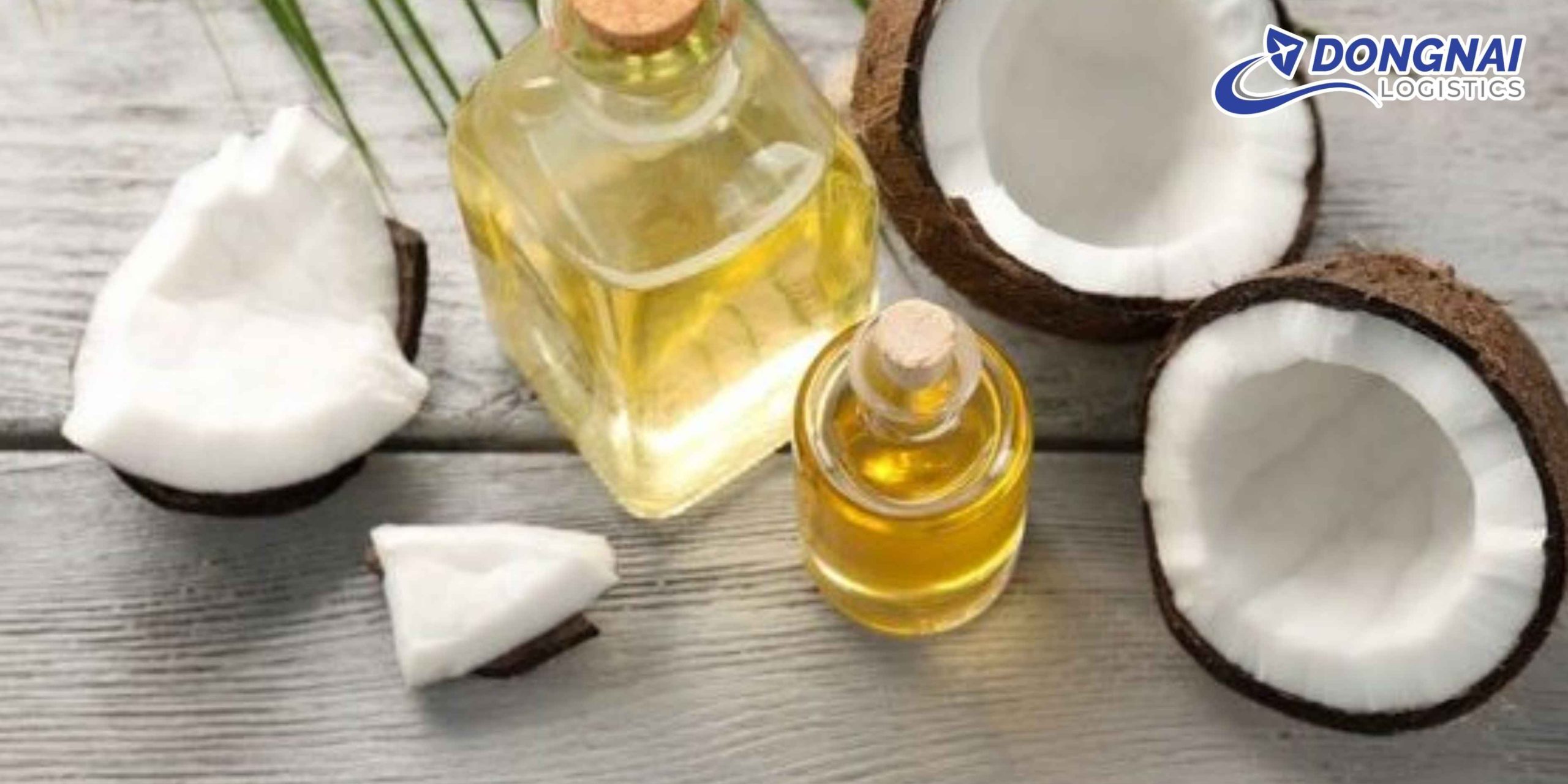 Gửi Dầu Dừa Từ Bến Tre Ra Hà Nội Nhanh – An Toàn Cùng DongNai Logistics